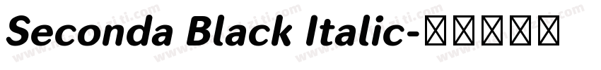 Seconda Black Italic字体转换